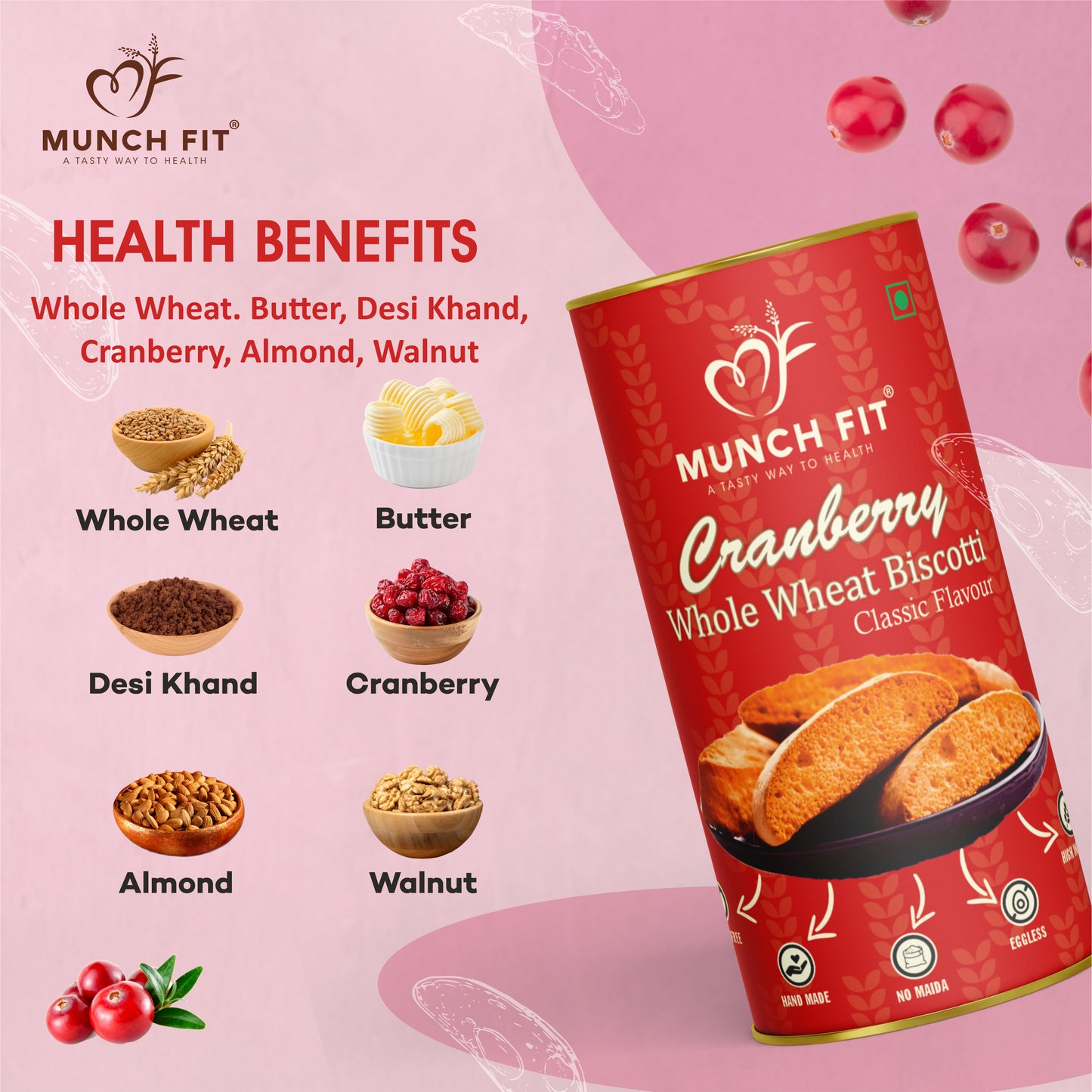 
                  
                    Munchfit Cranberry Whole Wheat Biscotti | Healthy, High Fiber, Eggless & Hand-Made Cookies | No Maida, Real Cranberries | Perfect Tea-Time Snack for All Ages | Pack of 2x100g
                  
                